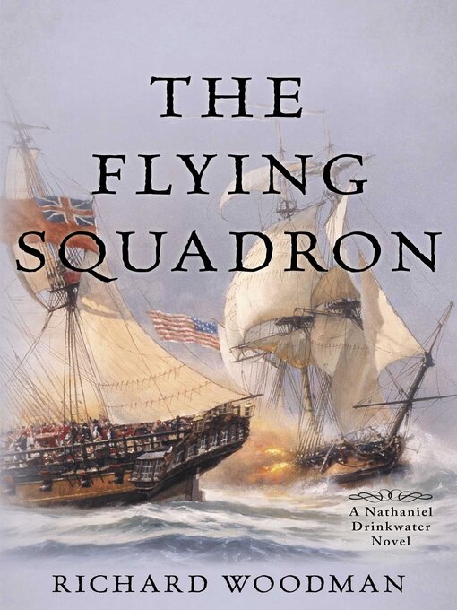 Title details for The Flying Squadron by Richard Woodman - Wait list